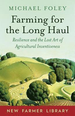Farming for the Long Haul (hftad)