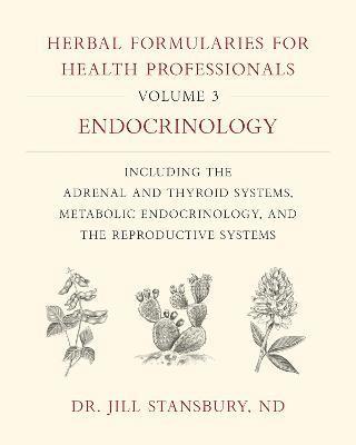 Herbal Formularies for Health Professionals, Volume 3 (inbunden)