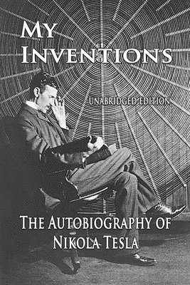 My Inventions (häftad)