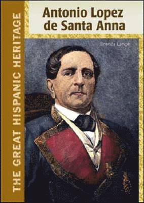 ANTONIO LOPEZ DE SANTA ANNA (häftad)