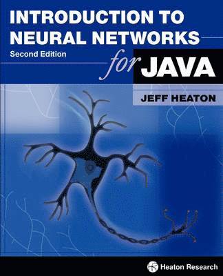 Introduction to Neural Networks for Java, Second Edition (häftad)