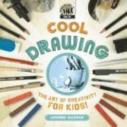 Cool Drawing: The Art of Creativity for Kids: The Art of Creativity for Kids (inbunden)