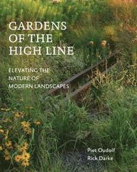 Gardens of the High Line (häftad)