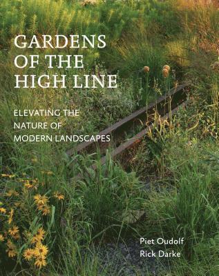 Gardens of the High Line (inbunden)