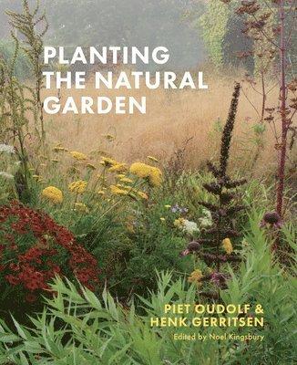 Planting the Natural Garden (inbunden)