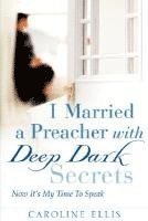 I Married a Preacher with Deep Dark Secrets (häftad)