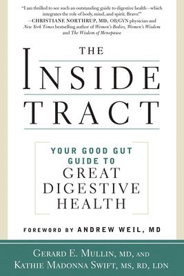 The Inside Tract: Your Good Gut Guide to Great Digestive Health (h�ftad)