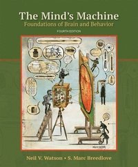 The Mind's Machine: Foundations of Brain and Behavior (häftad)