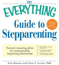 Everything Guide To Stepparenting E Bok Erin Munroe Irene S - everything guide to stepparenting e bok