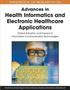Handbook of Research on Advances in Health Informatics and Electronic Healthcare Applications: Global Adoption and Impact of Information Communication