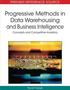 Progressive Methods in Data Warehousing and Business Intelligence