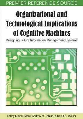 Organizational and Technological Implications of Cognitive Machines (h�ftad)