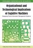 Organizational and Technological Implications of Cognitive Machines