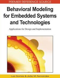 Behavioral Modeling for Embedded Systems and Technologies (inbunden)