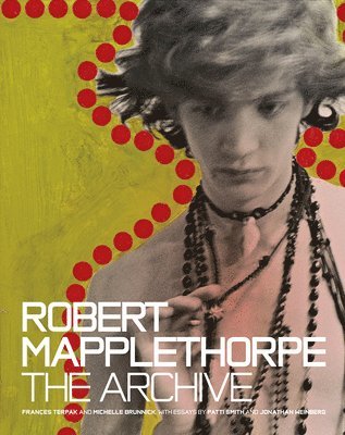 Robert Mapplethorpe - The Archive (häftad)