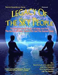 Legacy of the Sky People: The Extraterrestrial Origin of Adam and Eve; The Garden of Eden; Noah's Ark and the Serpent Race (hftad)