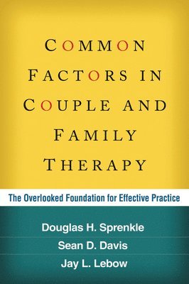 Common Factors in Couple and Family Therapy (inbunden)