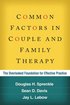 Common Factors in Couple and Family Therapy