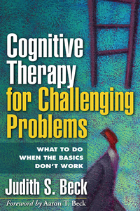 Cognitive Therapy for Challenging Problems (e-bok)