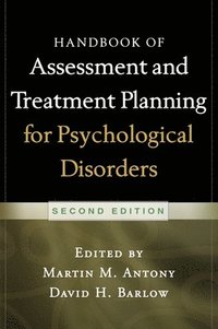 Handbook of Assessment and Treatment Planning for Psychological Disorders, Second Edition (inbunden)