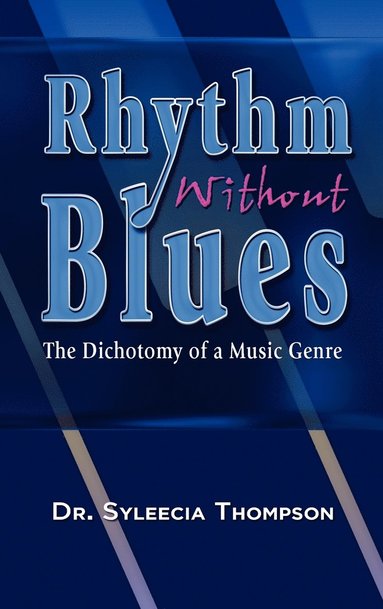 Rhythm Without Blues (inbunden)