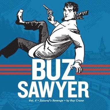 Buz Sawyer Book 4: Zazarof's Revenge (inbunden)