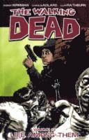 The Walking Dead Volume 12: Life Among Them (hftad)