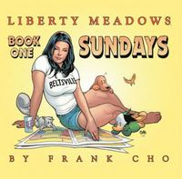 Liberty Meadows: The Collected Sundays Book 1 HC (inbunden)