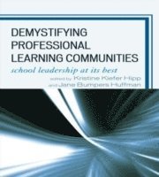 Demystifying Professional Learning Communities (häftad)