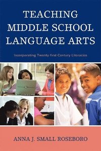 Teaching Middle School Language Arts (häftad)