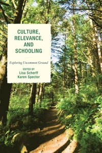 Culture, Relevance, and Schooling (e-bok)