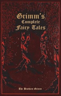 Grimm's Complete Fairy Tales (inbunden)