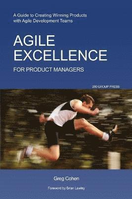 Agile Excellence for Product Managers (inbunden)