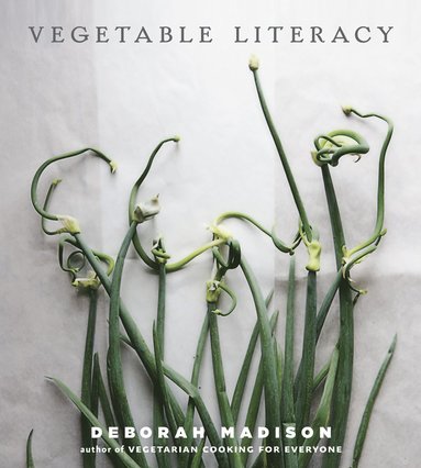 Vegetable Literacy (inbunden)