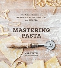 Mastering Pasta (inbunden)