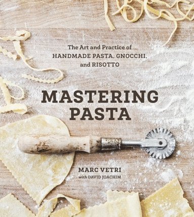 Mastering Pasta (inbunden)
