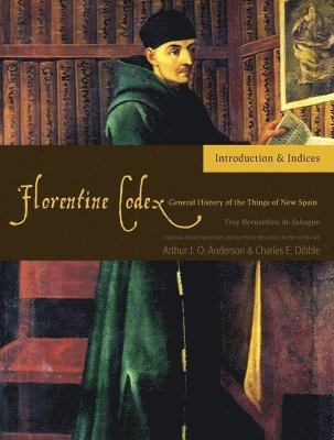 Florentine Codex, Introductory Volume (hftad)
