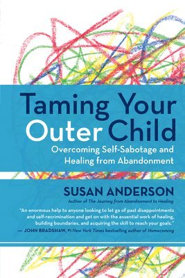 Taming Your Outer Child (häftad)
