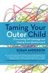 Taming Your Outer Child