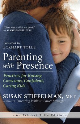 Parenting with Presence (häftad)