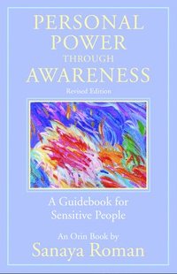 Personal Power through Awareness: Revised Edition (hftad)