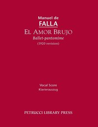 El Amor Brujo (1920 Revision) (häftad)