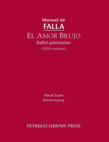 Amor Brujo (1920 Revision) (inbunden)