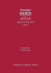 Aida, Opera in Four Acts (hftad)