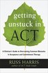 Getting Unstuck in ACT