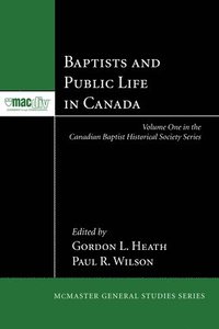 Baptists and Public Life in Canada (hftad)