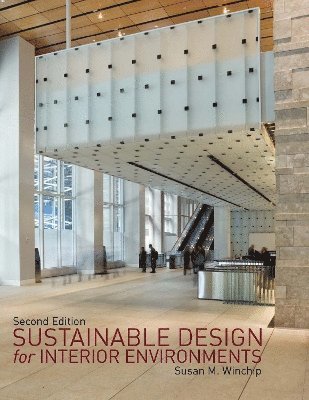 Sustainable Design for Interior Environments Second Edition (häftad)