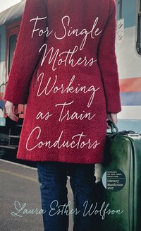 For Single Mothers Working as Train Conductors (hftad)