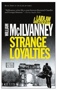 Strange Loyalties: A Laidlaw Investigation (Jack Laidlaw Novels Book 3) (häftad)