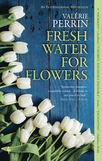 Fresh Water for Flowers (häftad)
